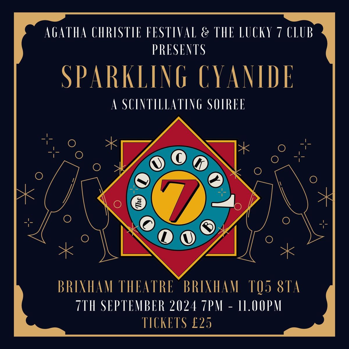 The Lucky 7 Club presents Sparkling Cyanide - A Scintillating Soiree!
