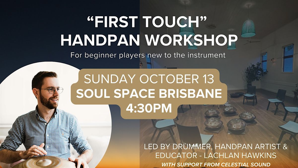 Handpan Beginner Workshop: First Touch with Lachlan Hawkins