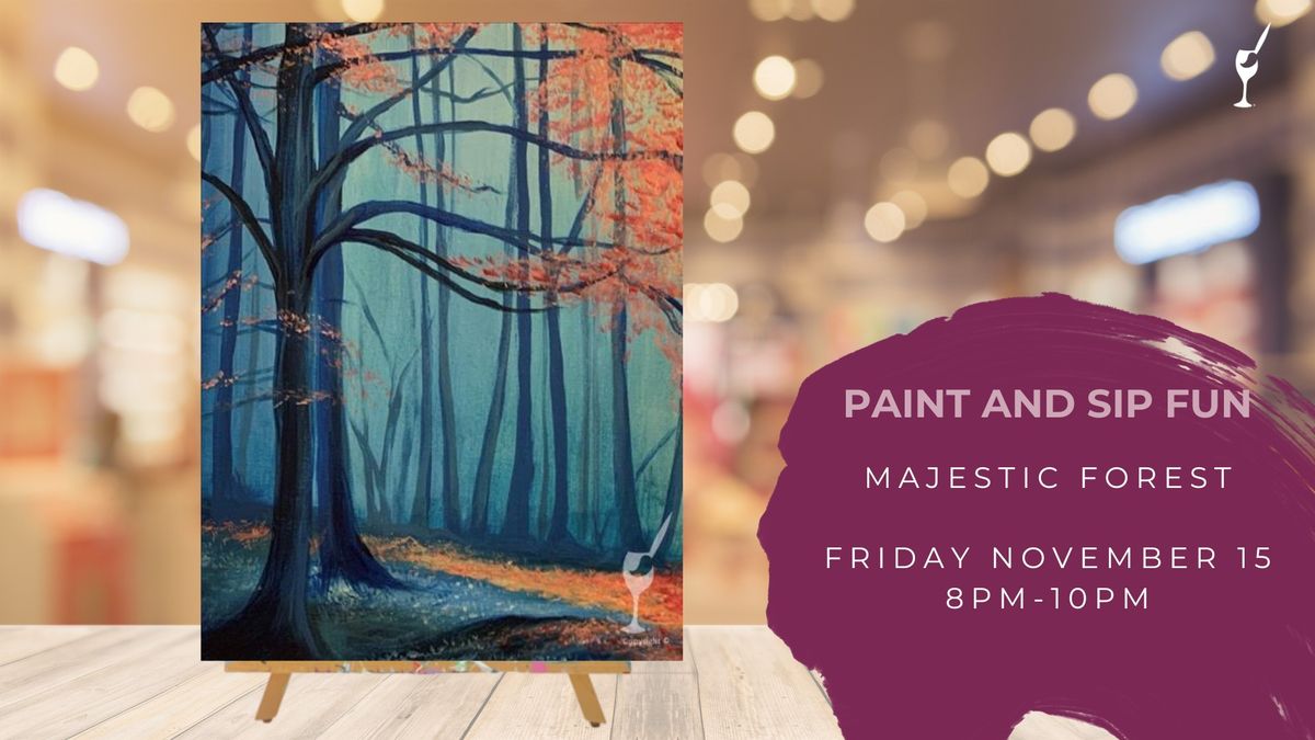 Late Night Paint & Sip! Majestic Forest