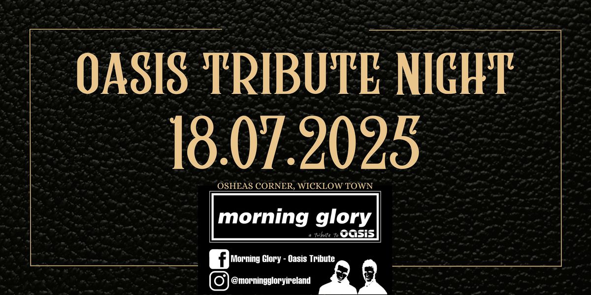 Oasis Tribute "Morning Glory" Live @ OSheas Corner