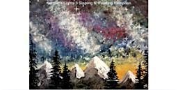 Northern Lights  Sunday Janury 11th   5:30pm $35