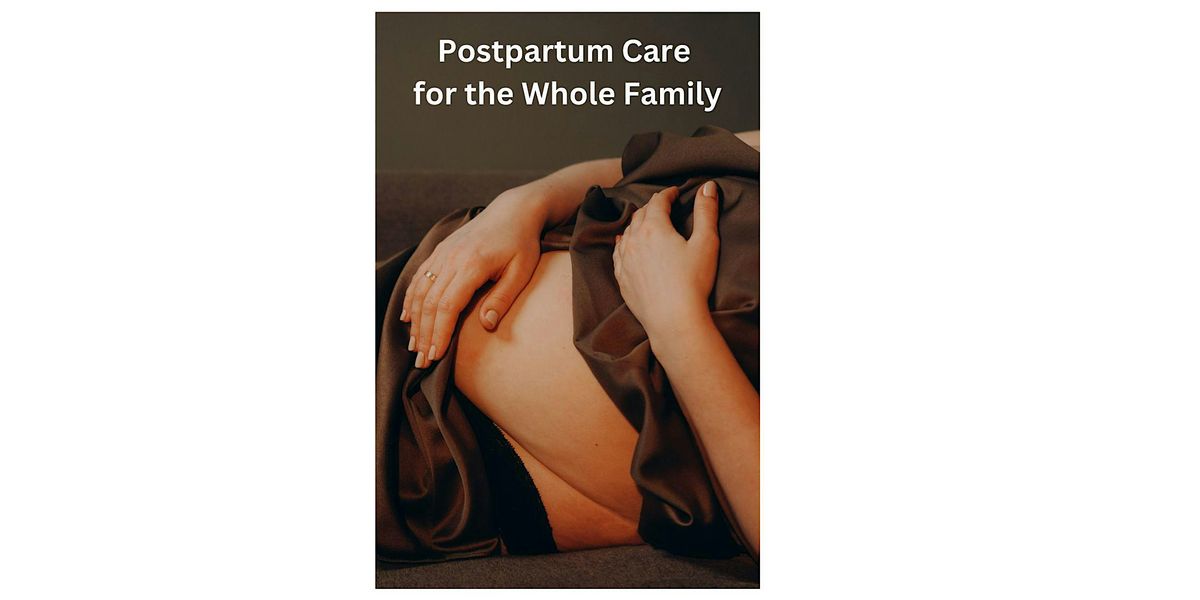 POSTPARTUM CARE AND SAFETY