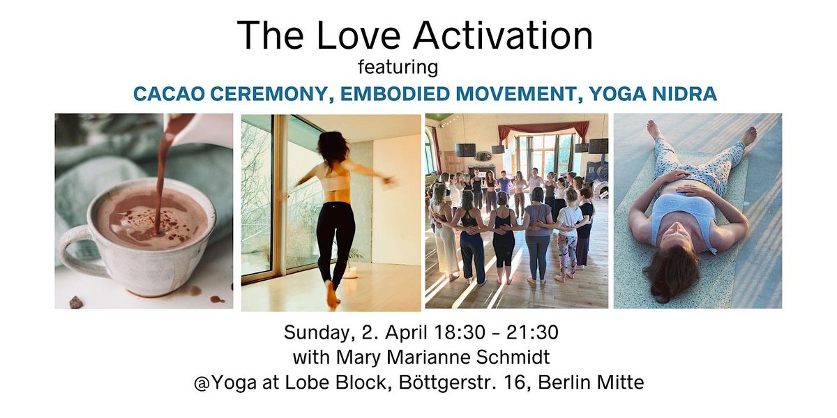 Cacao Ceremony, Embodied Movement & Yoga Nidra - The No.1 Love Activation