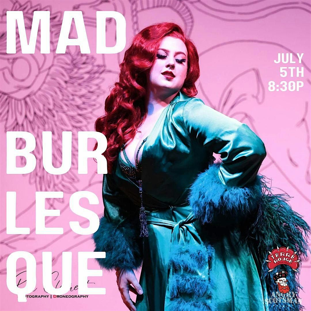 MAD Burlesque by Terre Rouge