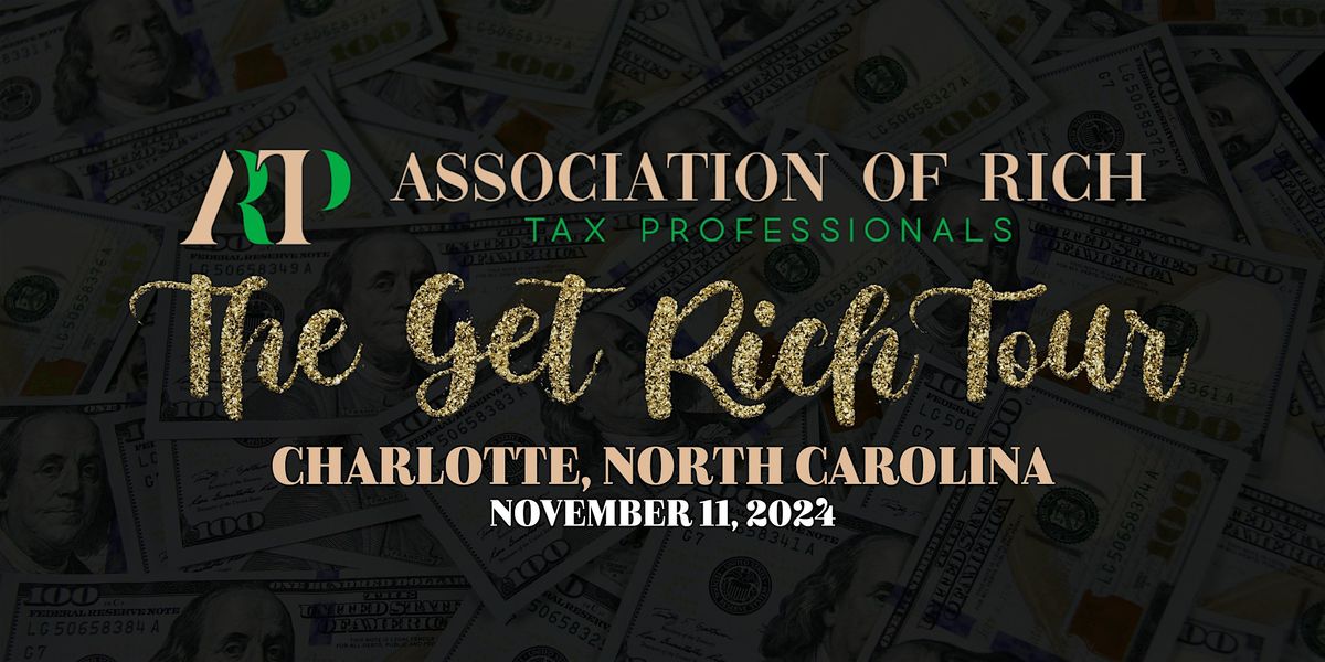 The Get Rich Tour (Charolette, NC)