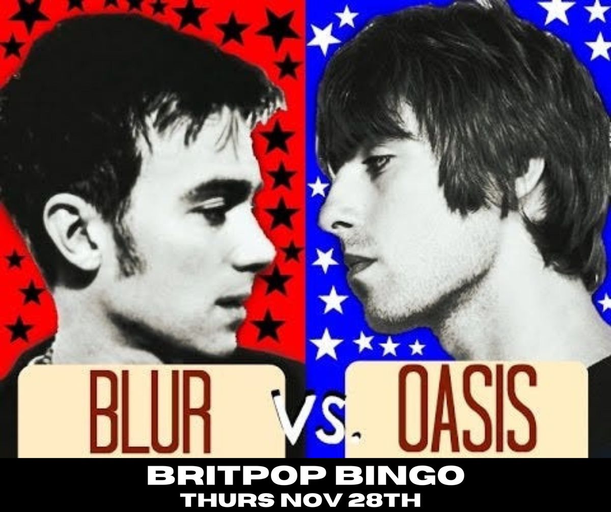 Britpop Bingo: Blur vs Oasis Music Bingo Spesh