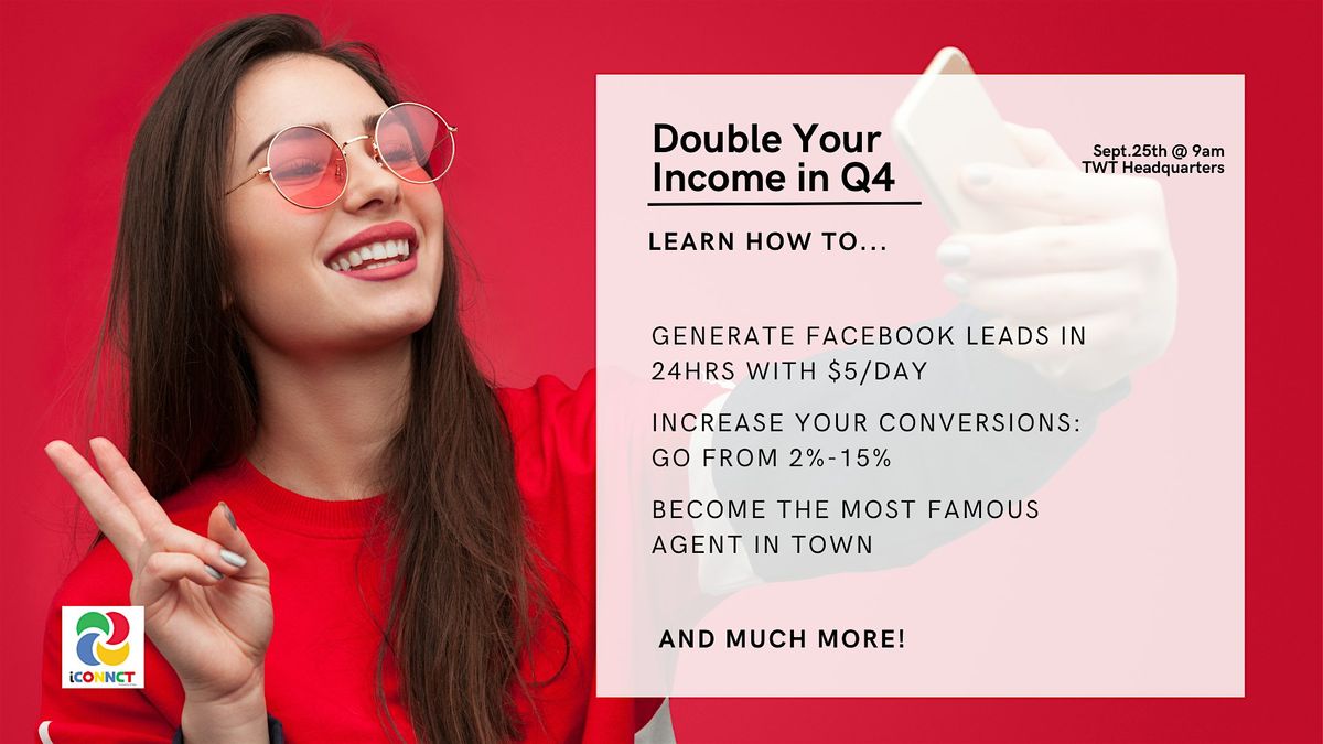 Double Your Income in Q4! - by iCONNCT