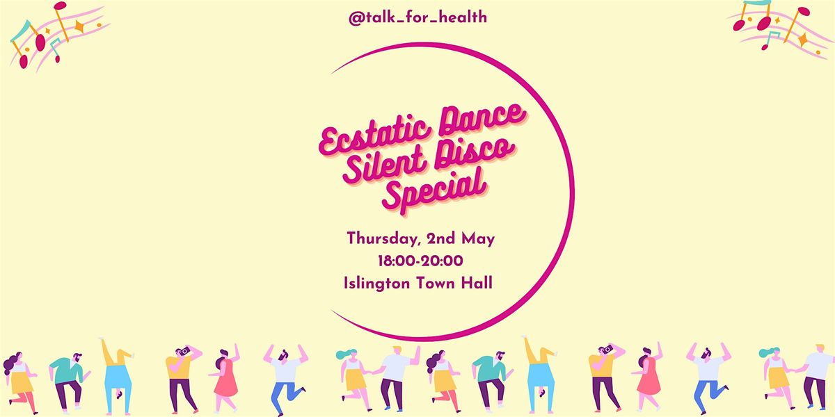 Talk for Health May 2024 Special - Ecstatic Dance