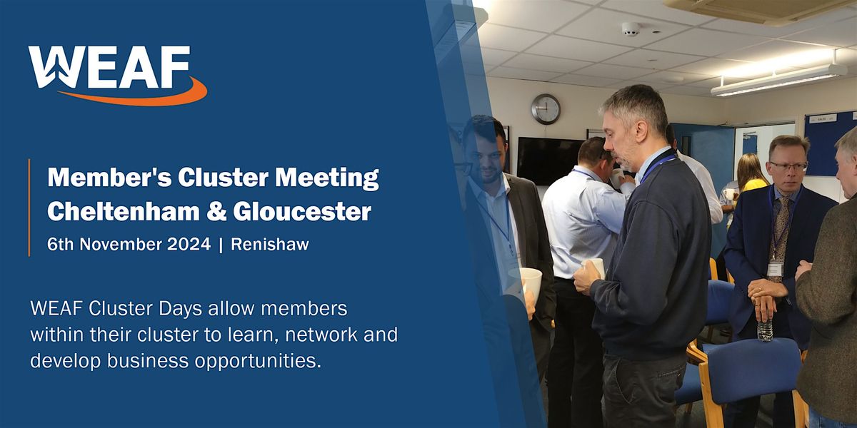 WEAF Cheltenham & Gloucester Cluster Meeting