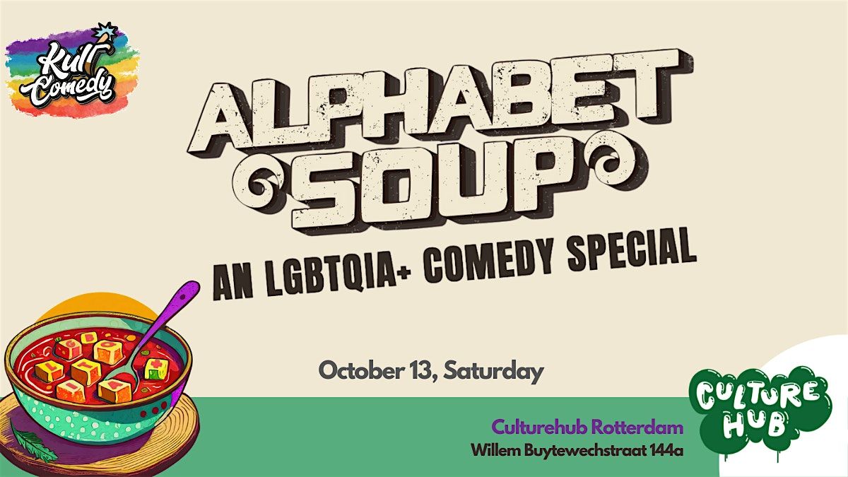 ComedyNight at CultureHub.         Alphabet Soup (LGBTQIA+ Comedy Special )