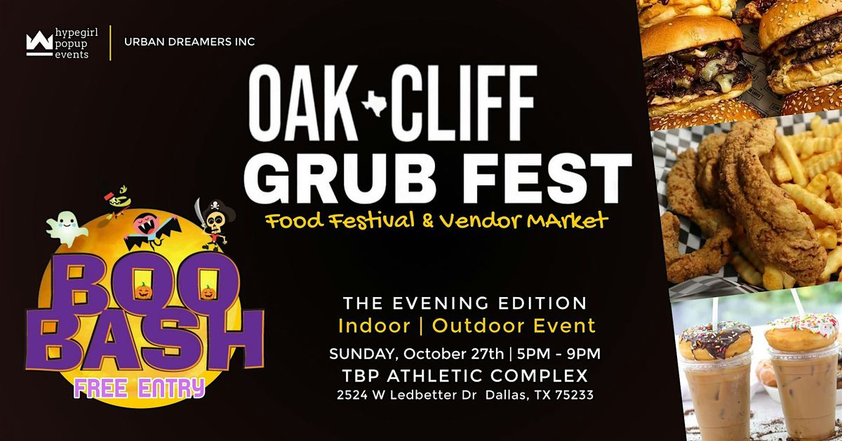 OAK CLIFF GRUB FEST  &  BOO FEST