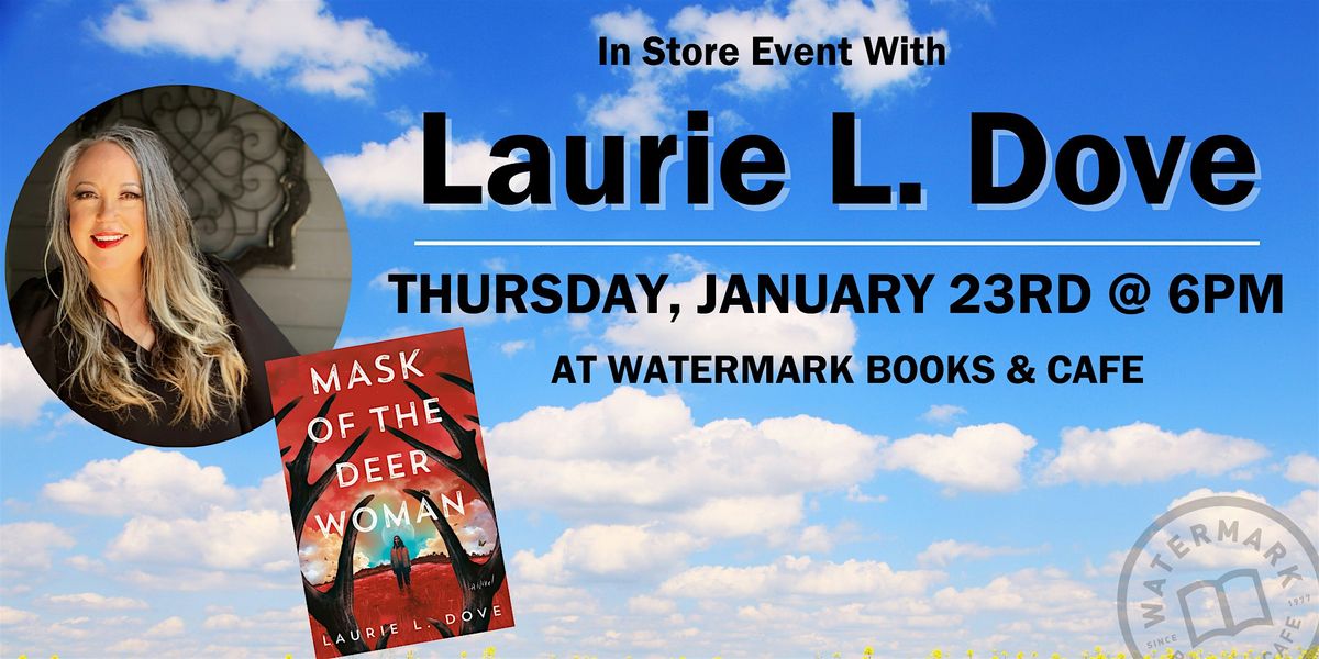 In Store Event with Laurie L. Dove