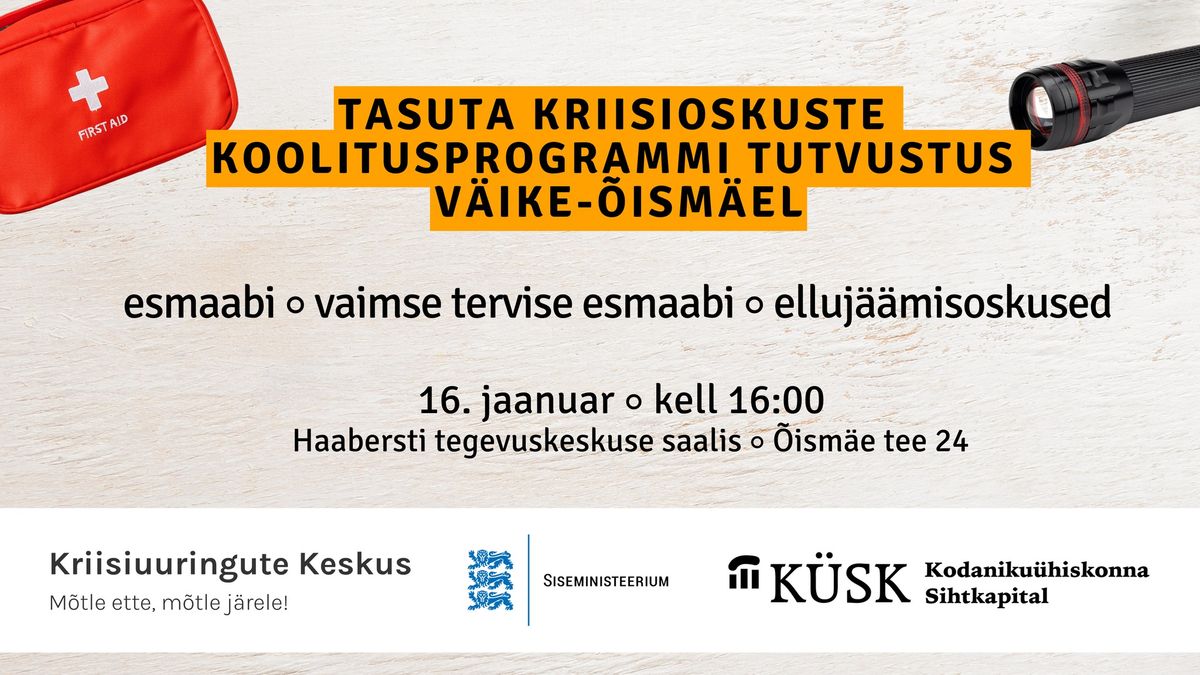 Kriisioskuste tasuta koolitusprogrammi tutvustus V\u00e4ike-\u00d5ism\u00e4el