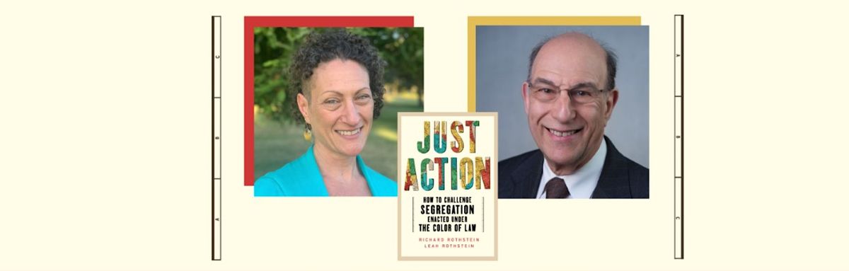 Richard and Leah Rothstein: Challenging Segregation and the Color of Law