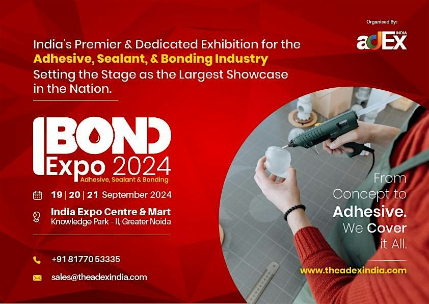 ADEX India Bond Expo 2024 Adhesives Sealant and Bonding Expo