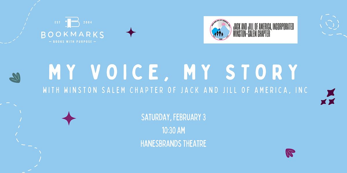 Bookmarks & Winston Salem Chapter of Jack and Jill,Inc. My Voice, My