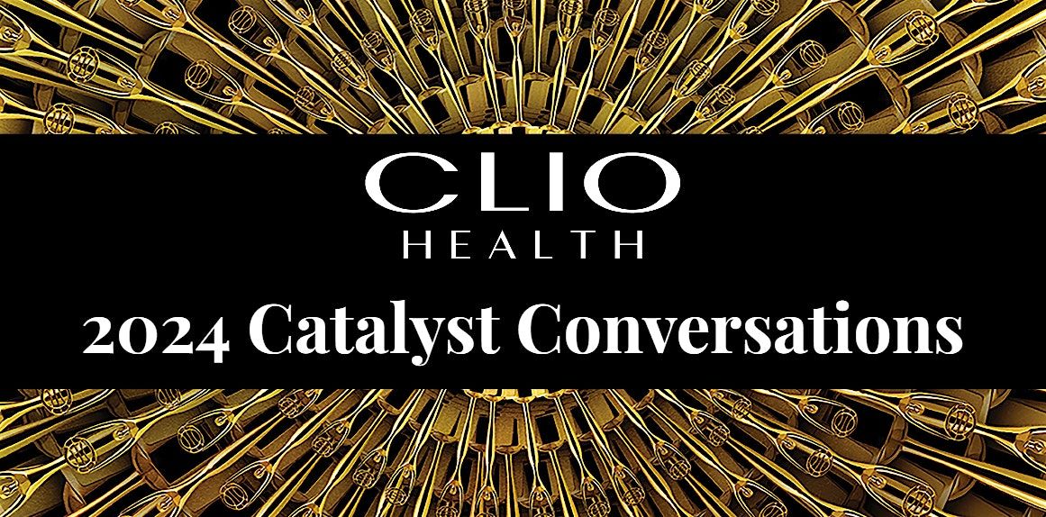 2024 Clio Health Catalyst Conversations