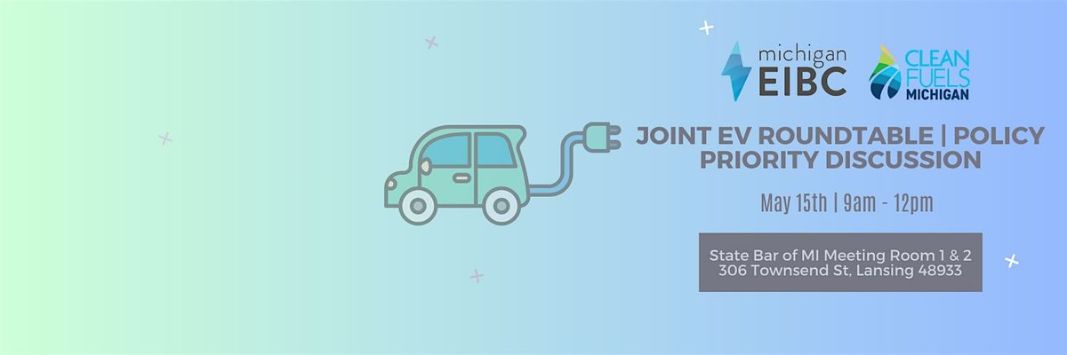 Joint EV Roundtable | Policy Priority Discussion