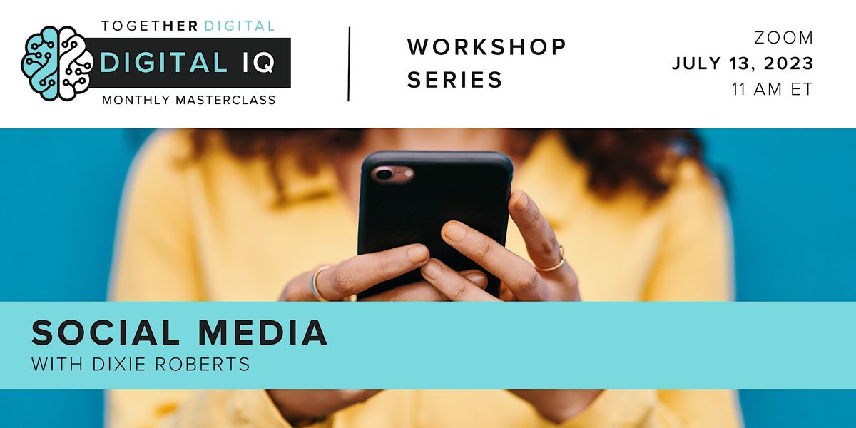 Together Digital | Digital IQ Masterclass, Social Media