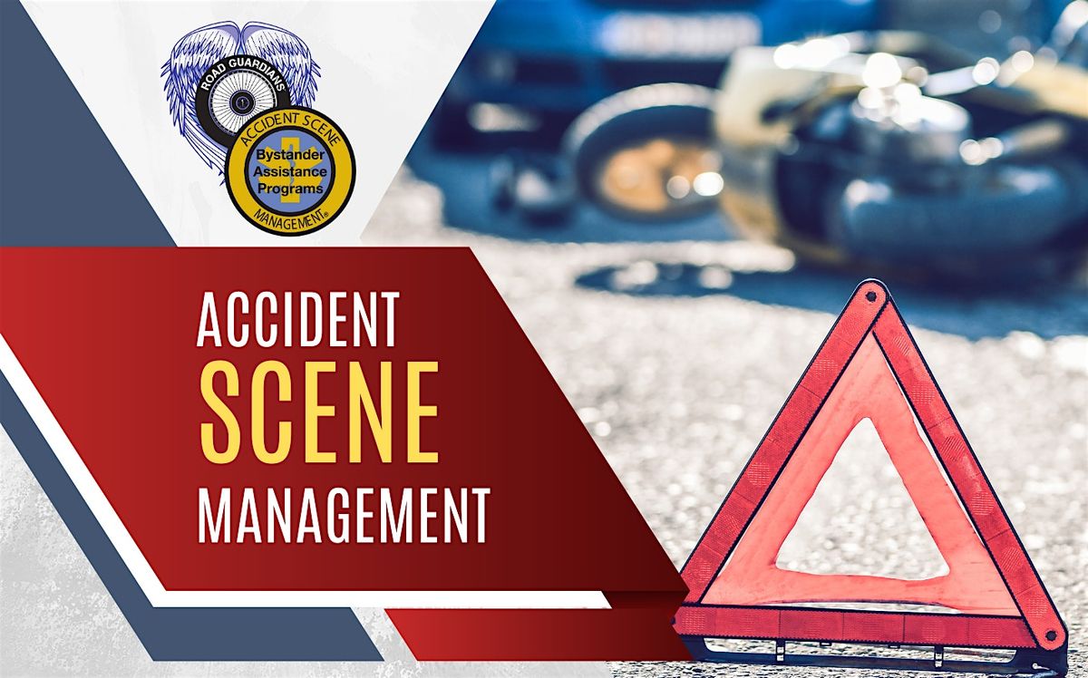 Accident Scene Management