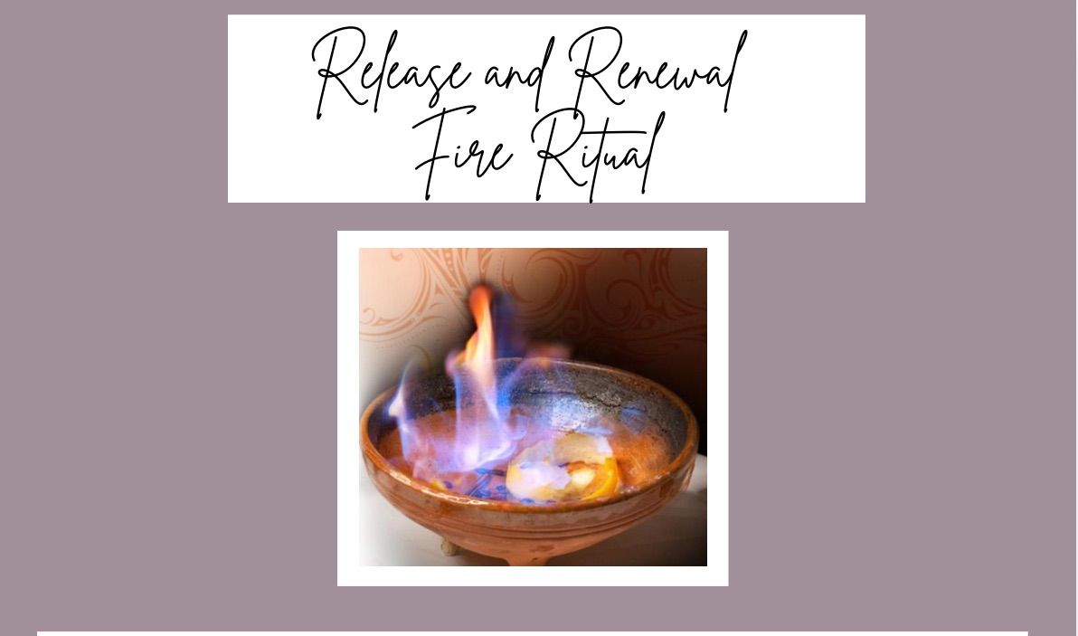 Release and Renewal Fire Ritual