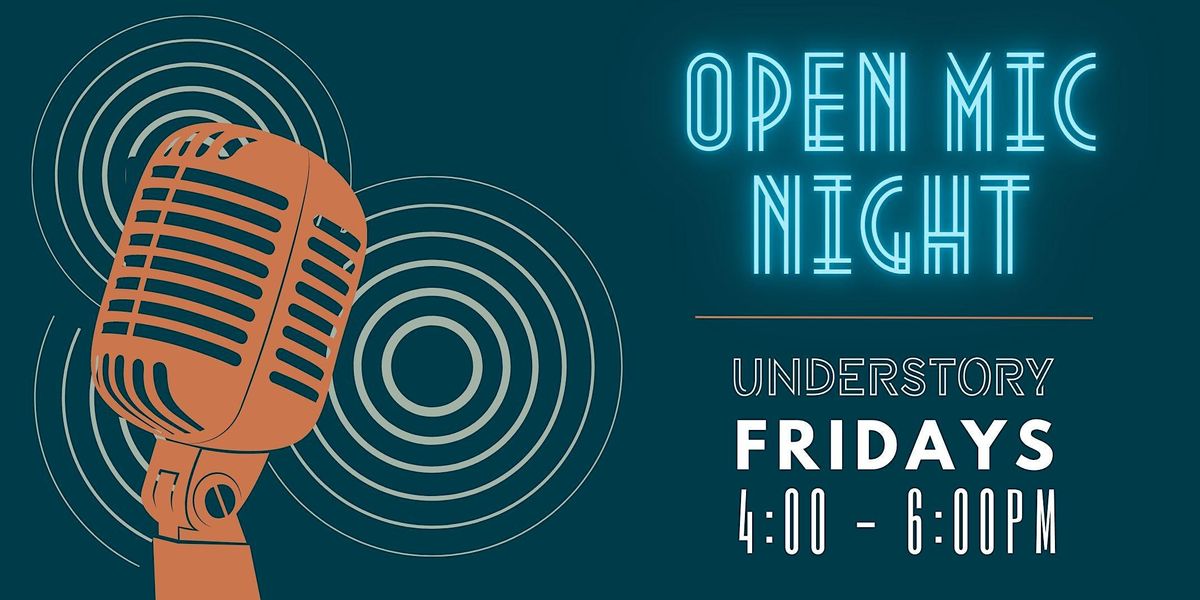 Free Singer-Songwriter Open Mic Night at Understory