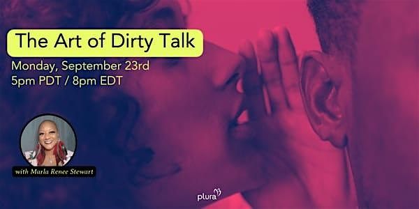 The Art of Dirty Talk