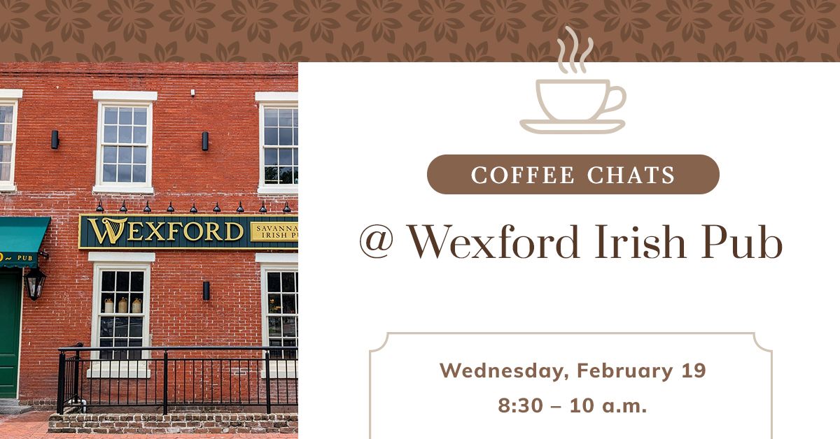 Coffee Chats at Wexford Irish Pub