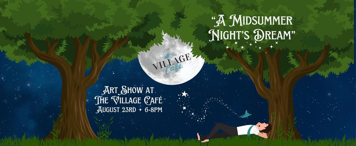 A Midsummer Night's Dream Art Show