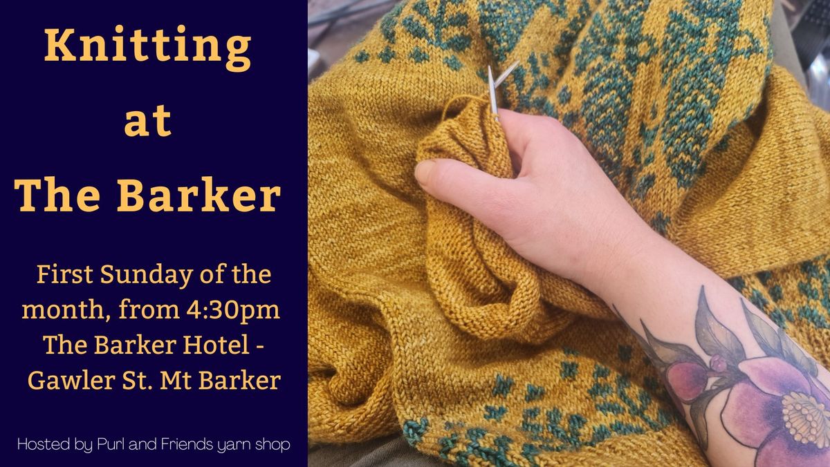 Knitting at the Barker