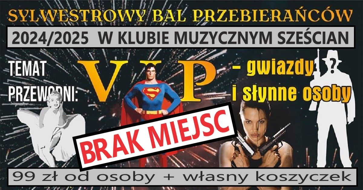 SYLWESTROWY BAL PRZEBIERA\u0143C\u00d3W 2024\/2025 - WSZYSTKIE MIEJSCA SPRZEDANE :)