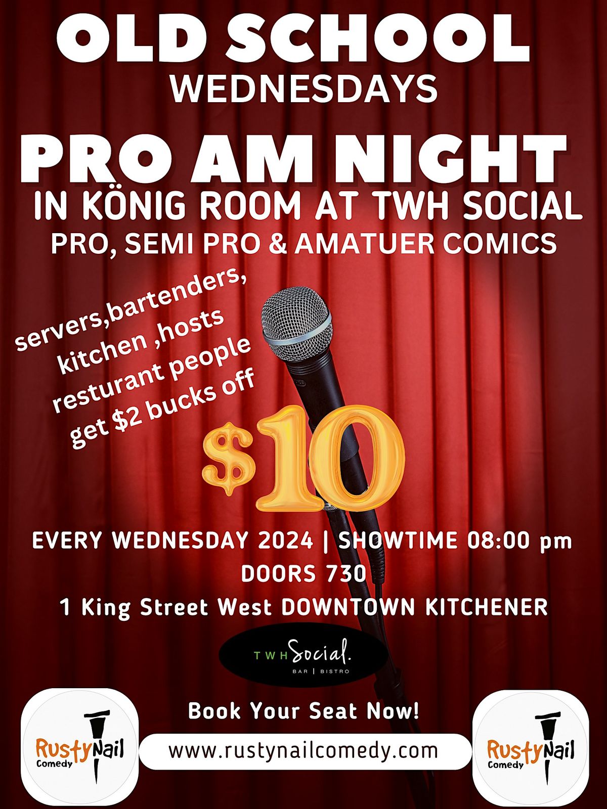 Rusty Nail Comedy Old School PRO AM night in K\u00f6nig at TWH Social