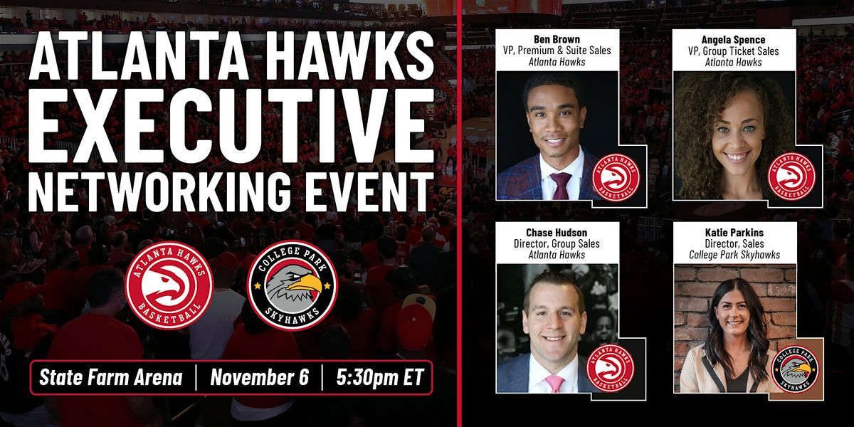 Atlanta Hawks Executive Networking Event Presented By TeamWork Online