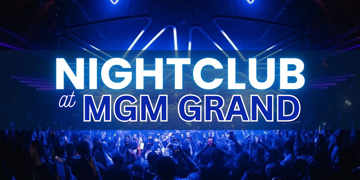 \u2705 Fridays - Nightclub at MGM Grand - Free\/Reduced Access