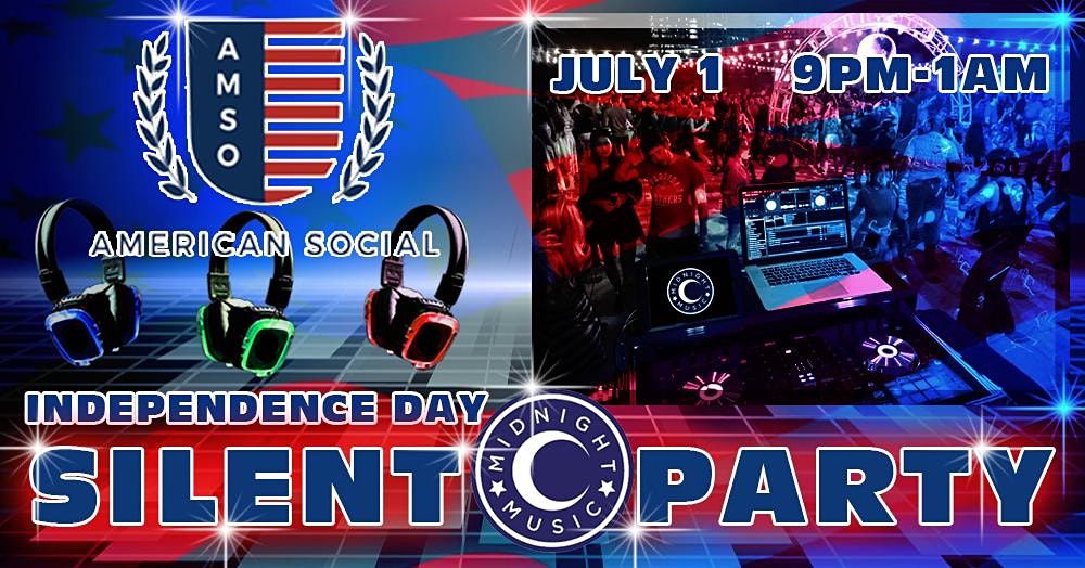Independence Weekend Silent Party
