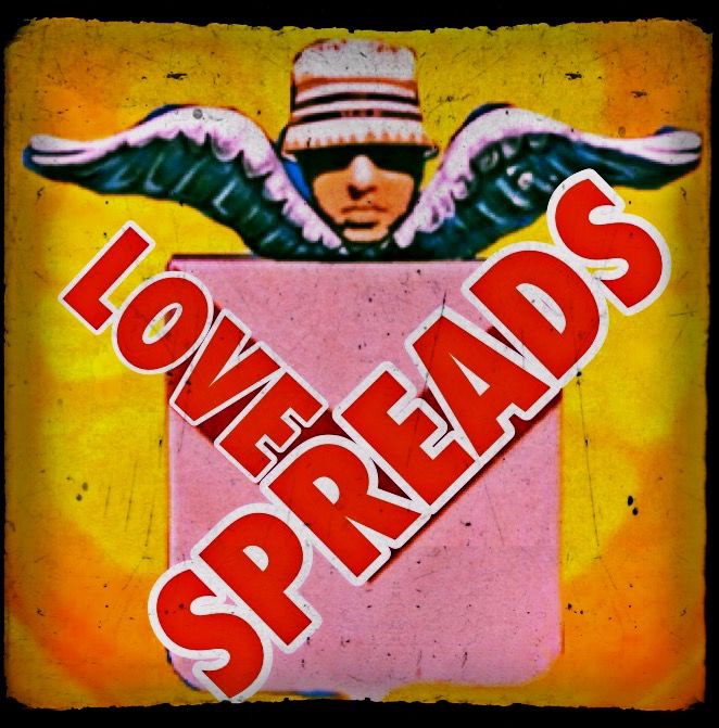 LOVE SPREADS ~ Every Saturday 