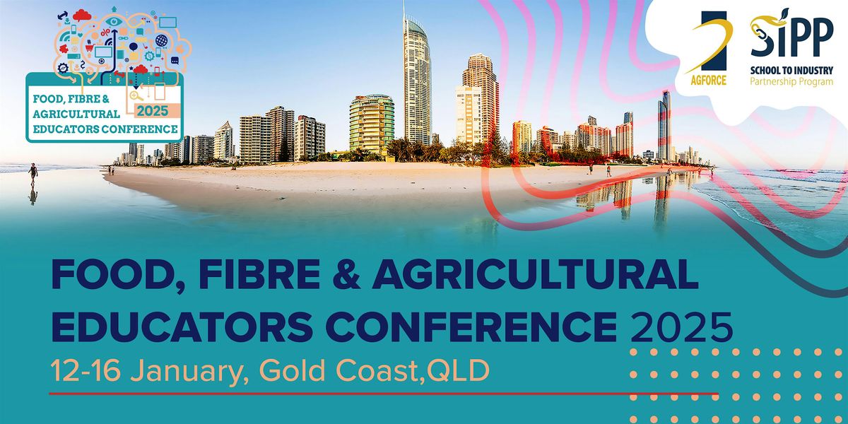 Food, Fibre & Agricultural Educators Conference