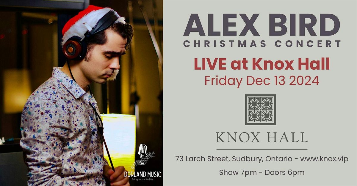 ALEX BIRD - Christmas Concert - LIVE at Knox Hall