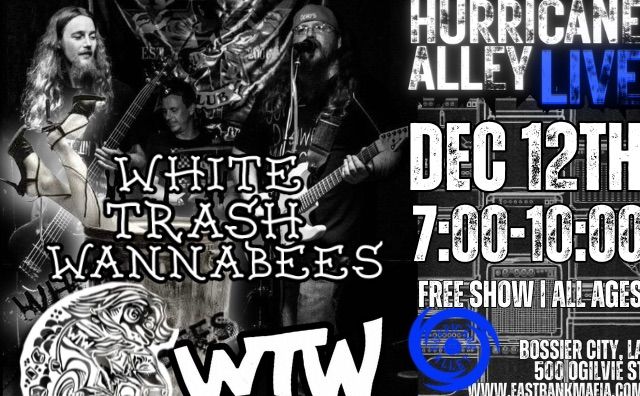 White Trash Wanna Bees @ Hurricane Alley Live