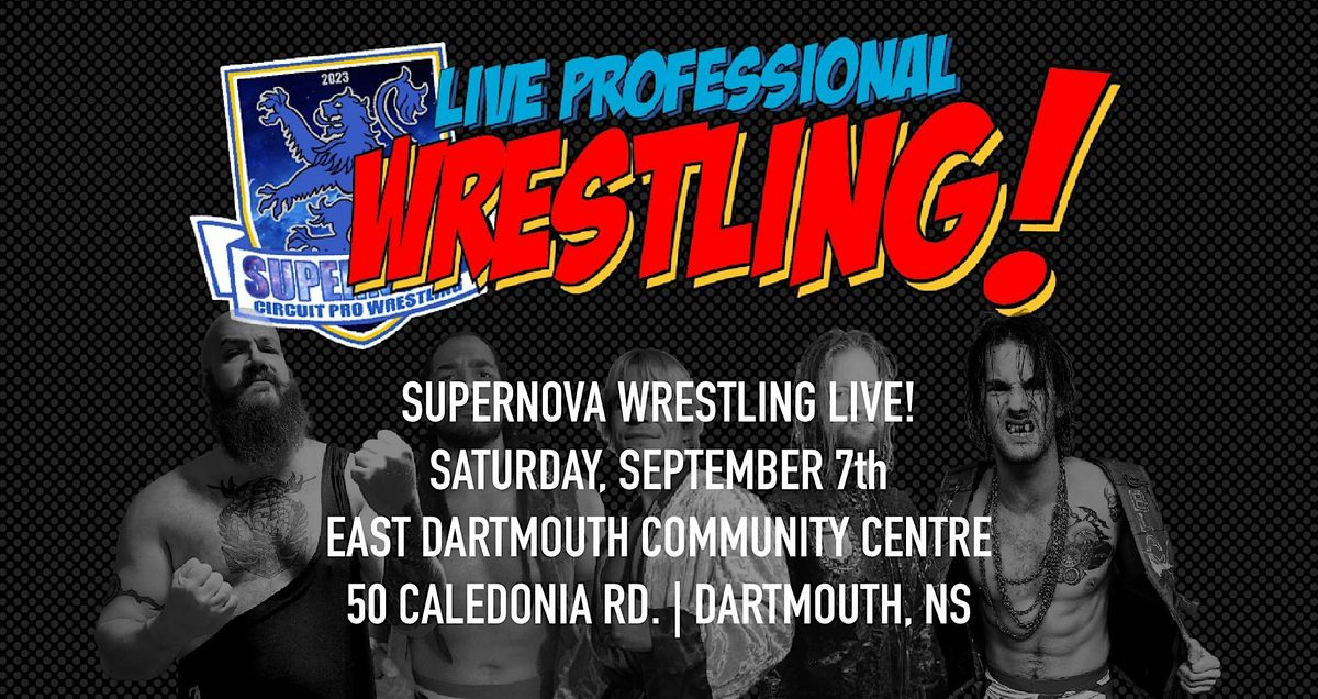 SUPERNOVA WRESTLING LIVE!