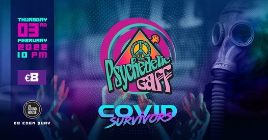 Psychedelic Gaff #23 COVID Survivors