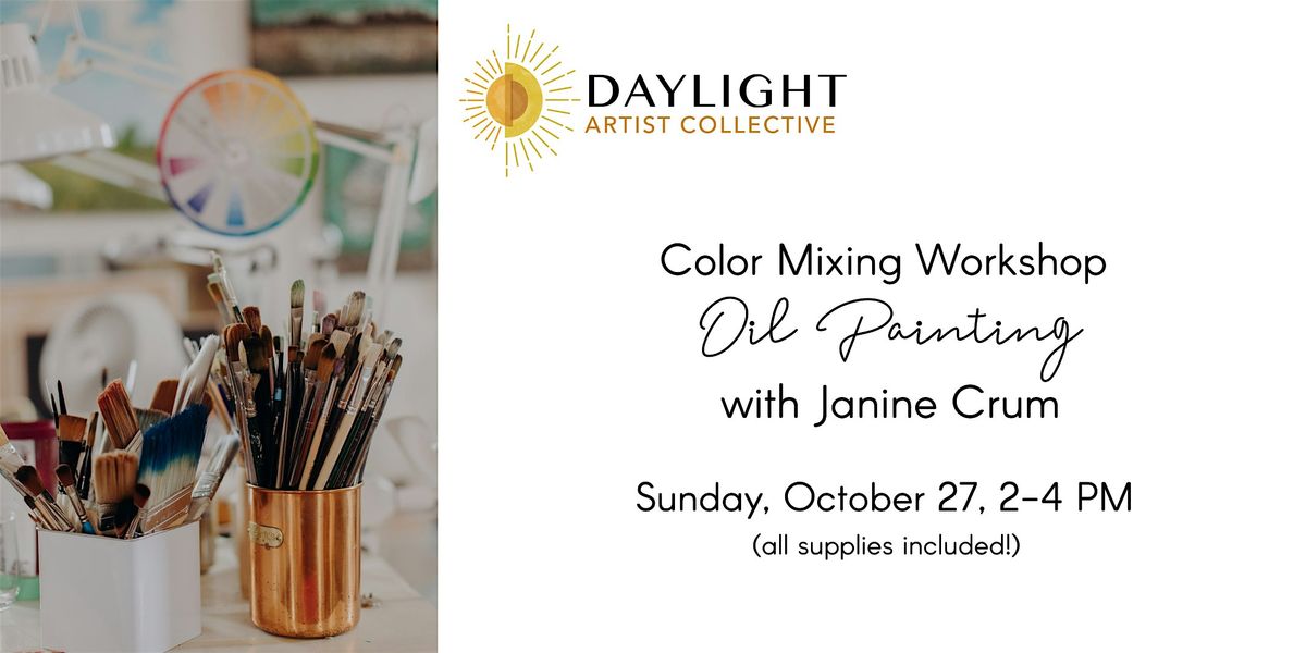 Color Mixing Workshop (oil painting) with Janine Crum