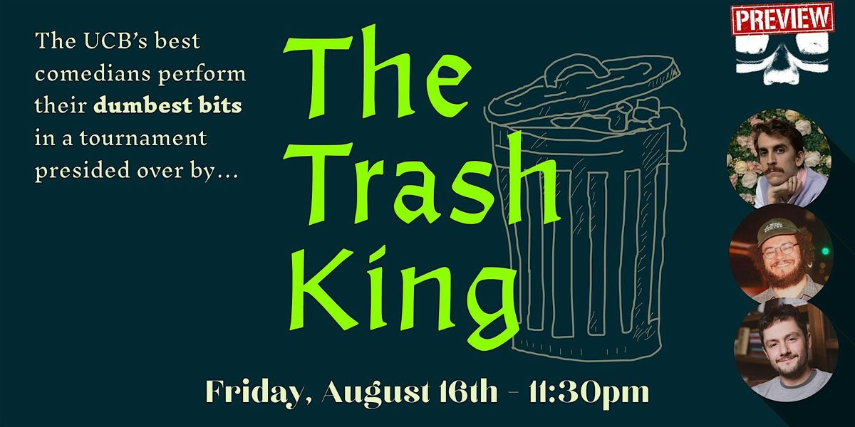 *UCBNY Preview* The Trash King