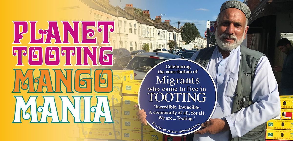 'Planet Tooting Mango Mania' Guided Walk