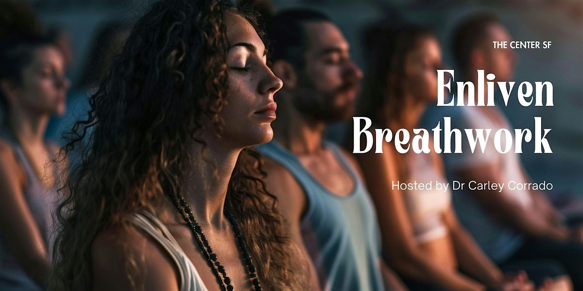 Enliven Breathwork with Carley