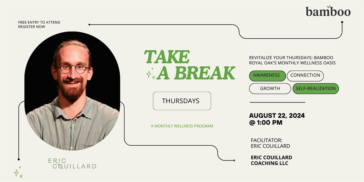 Take a Break Thursdays: Wellness Program with Eric Couillard Coaching LLC