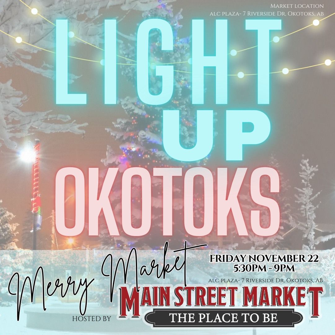 Light Up Okotoks - Merry Market by MSM 