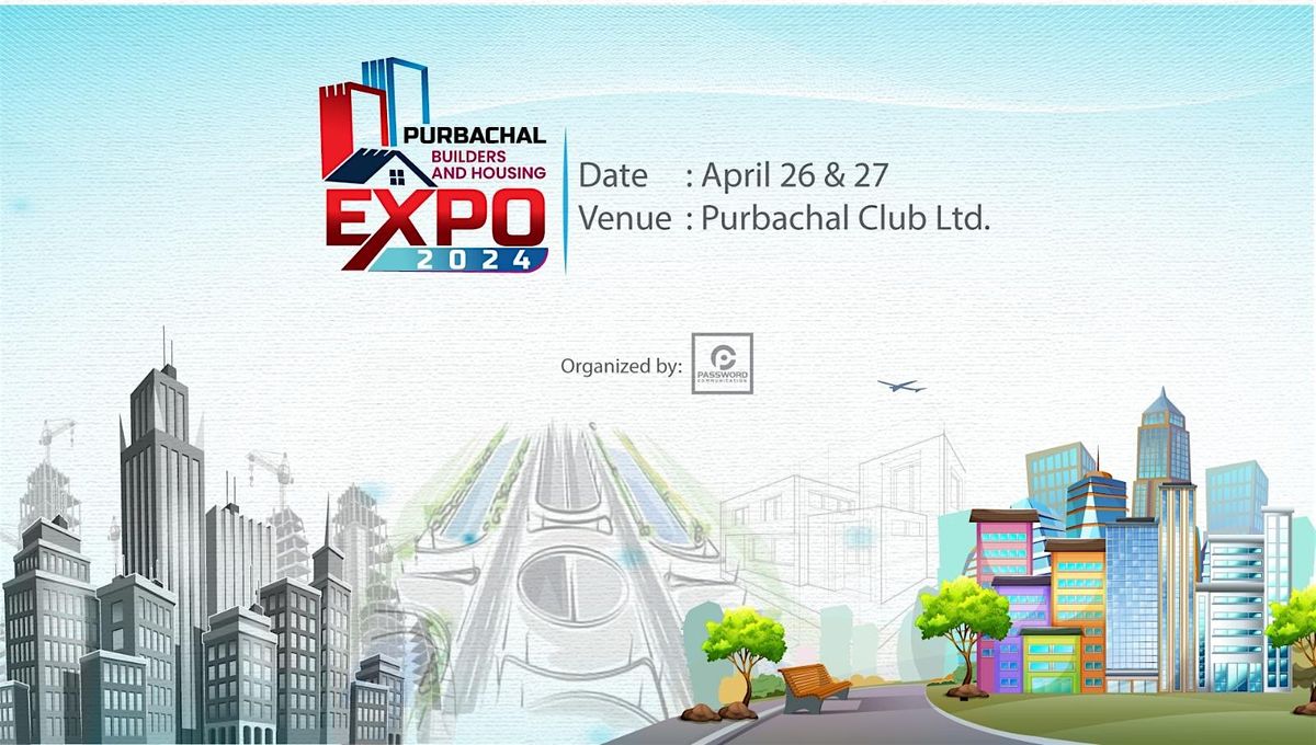 Purbachal Builders & Housing EXPO