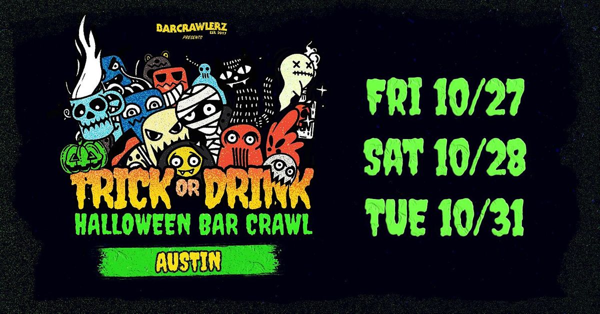 Trick or Drink: Austin Halloween Bar Crawl (3 Days)