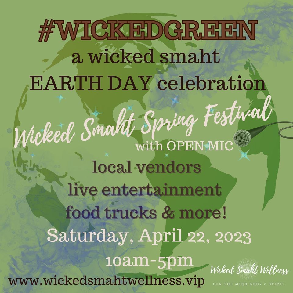 The Wicked Smaht Spring Festival: A Wicked Smaht Earth Day Celebration